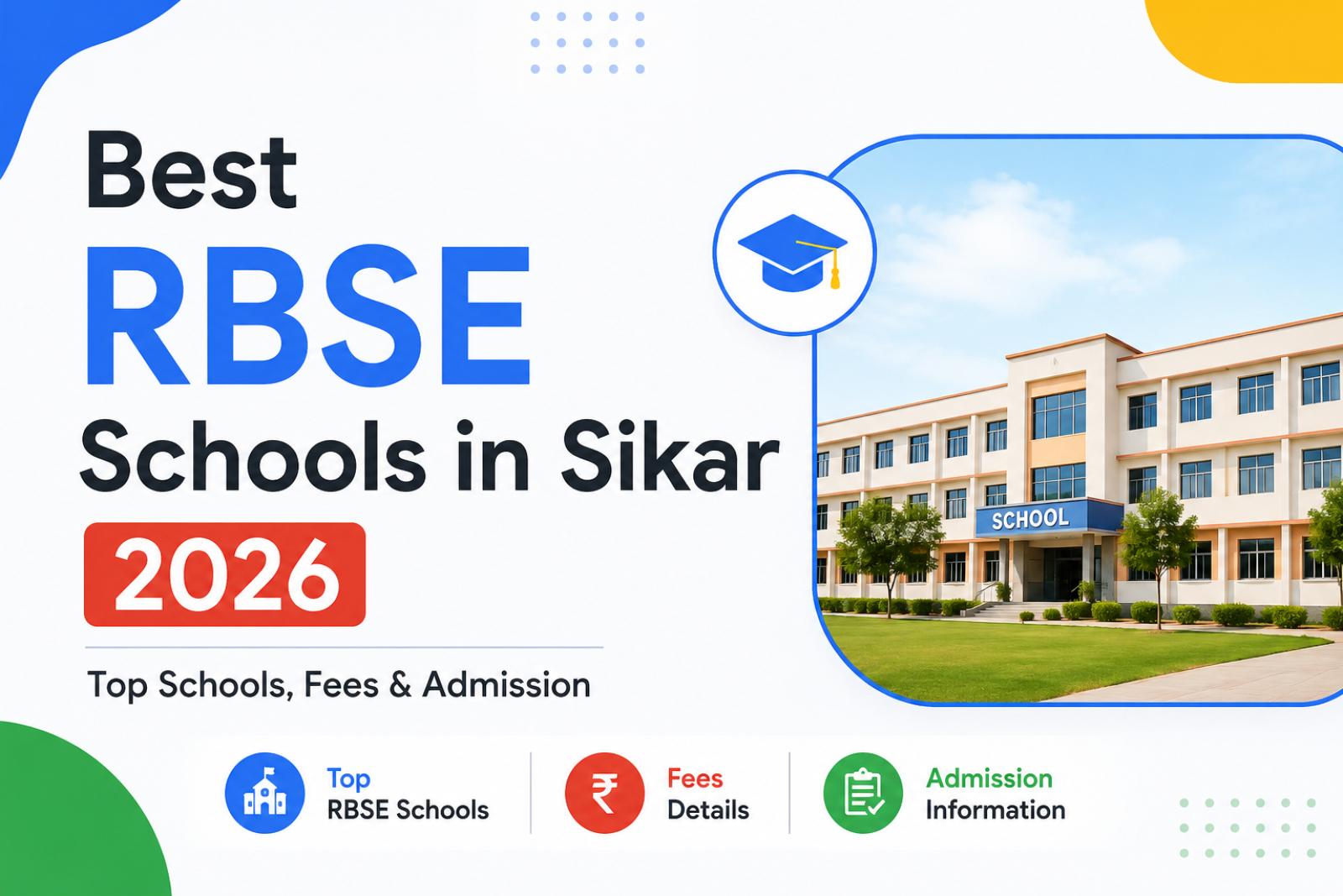 Best RBSE Schools in Sikar 2026: Top Schools, Fees & Admission