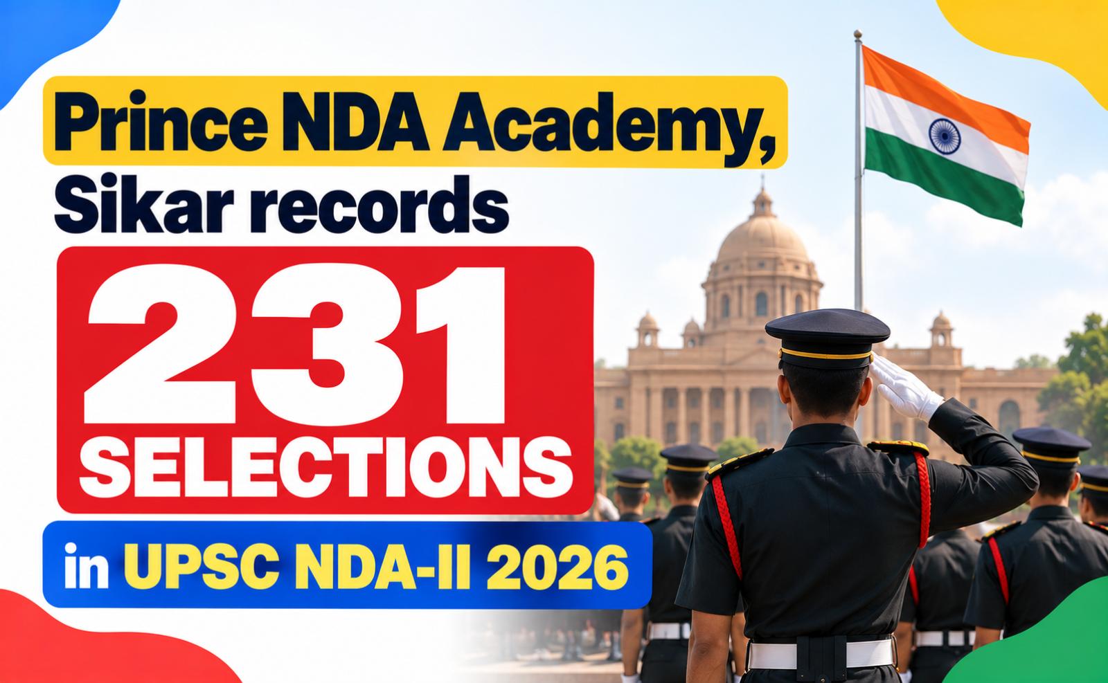 Prince NDA Academy, Sikar records 231 selections in UPSC NDA-II 2026